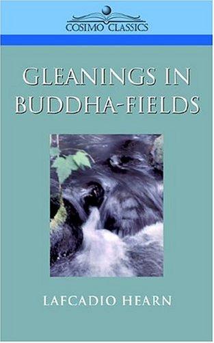 Lafcadio Hearn: Gleanings in Buddha-Fields (Paperback, Cosimo Classics)