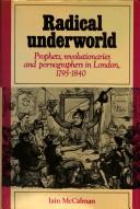 Iain McCalman: Radical underworld (1988, Cambridge University Press)