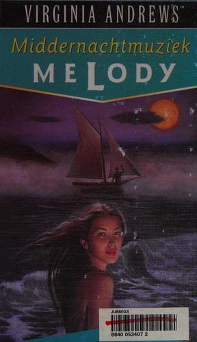 V. C. Andrews, Parma van Loon: Melody (Dutch language, 1999, De Kern)
