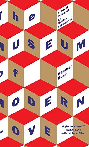 Heather Rose: The Museum of Modern Love (Hardcover, 2018, Algonquin Books)