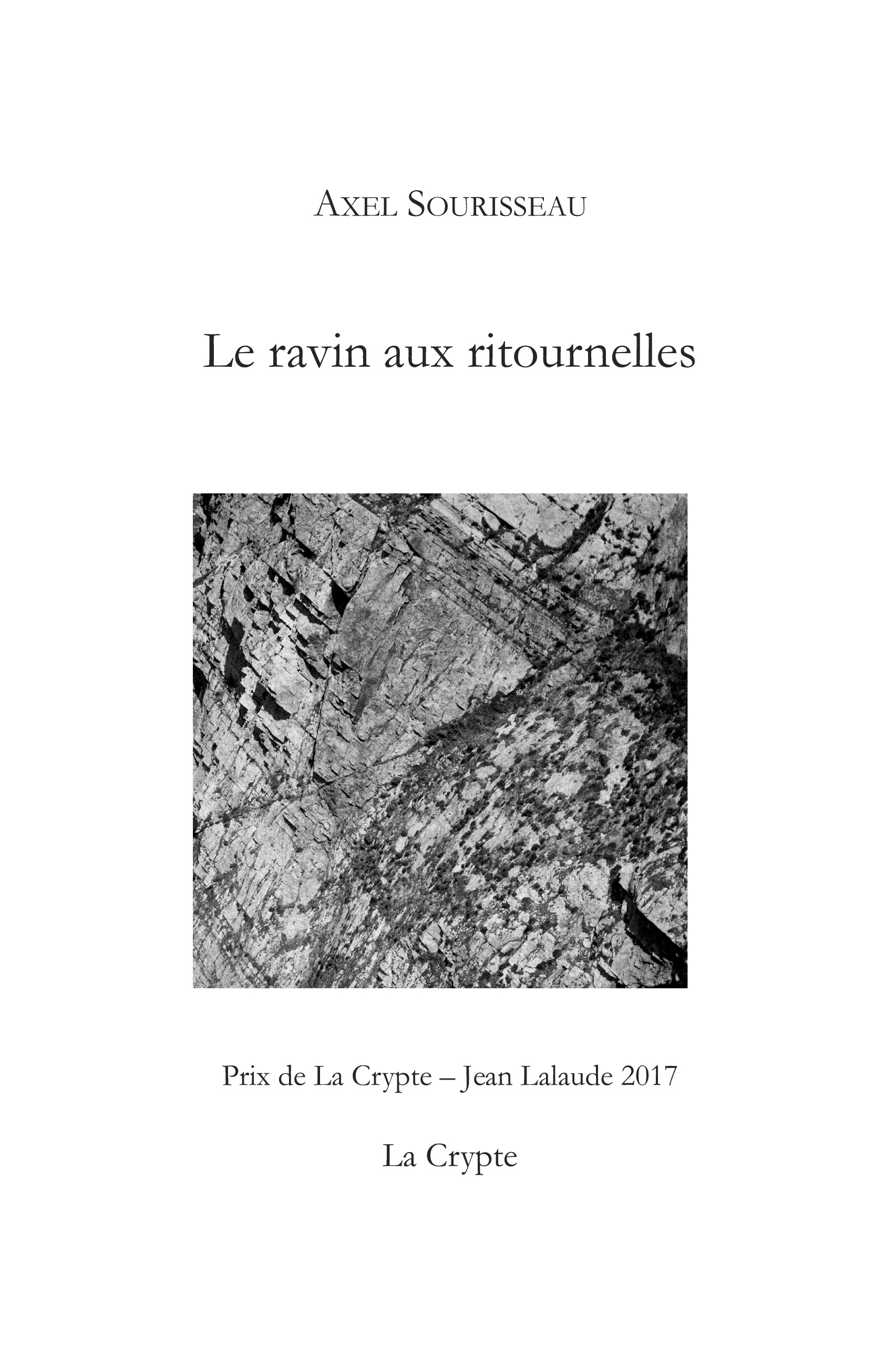 Axel Sourisseau: Le ravin aux ritournelles (Paperback, français language, Les éditions de la Crypte)