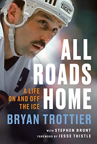 Bryan Trottier, Stephen Brunt, Jesse Thistle: All Roads Home (2022, McClelland & Stewart)