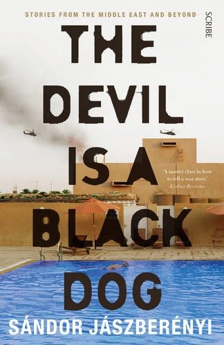 Sándor Jászberényi: The Devil Is a Black Dog (Paperback, Scribe Publications)