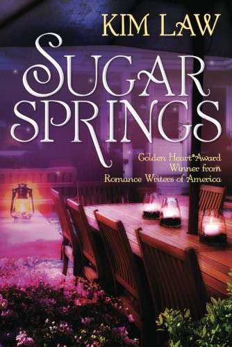 Kim Law: Sugar Springs (A Sugar Springs Novel) (2012, Montlake Romance)