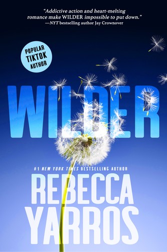 Rebecca Yarros: Wilder (2024, Entangled Publishing, LLC)