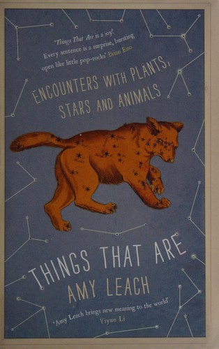 Amy Leach: Things That Are (2013, Canongate Books)