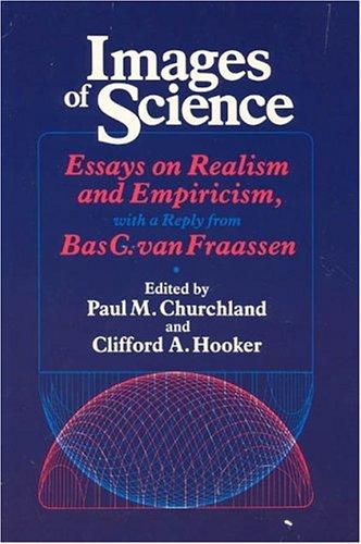 Paul M. Churchland, Bas C. Van Fraassen, C. A. Hooker: Images of science (1985, University of Chicago Press, Brand: University of Chicago Press)