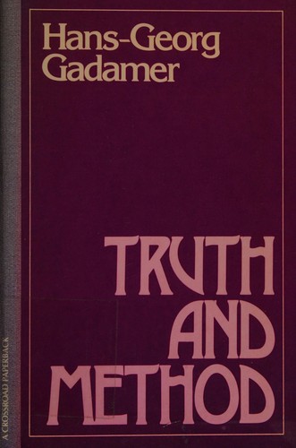 Hans-Georg Gadamer: Truth and Method (1990, Crossroad)