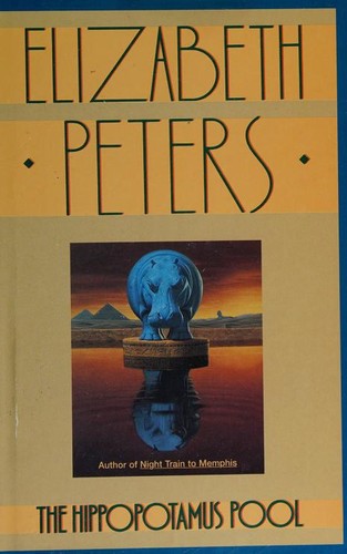 Elizabeth Peters, Elizabeth Peters: The Hippopotamus Pool (1996, Warner Books)