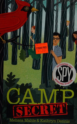 Melissa Boyle Mahle: Camp secret (2013, Spygirls Press)