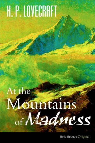 H. P. Lovecraft: At the Mountains of Madness (Paperback, CreateSpace Independent Publishing Platform)