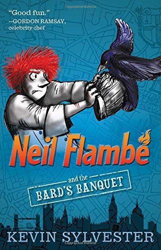 Kevin Sylvester: Neil Flambe and the Bard's Banquet