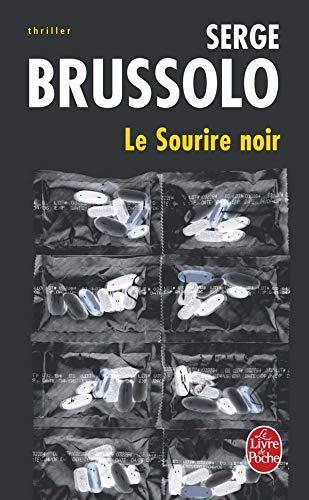 Serge Brussolo: Le sourire noir (French language, 2008, Librairie générale française)