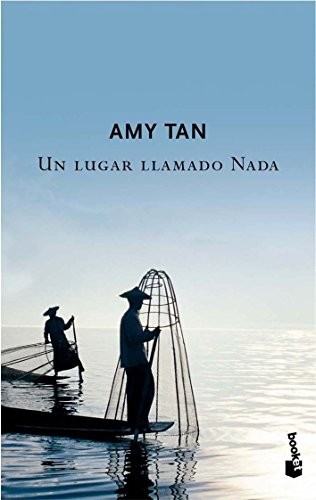 Amy Tan: Un lugar llamado Nada (Hardcover, Booket)