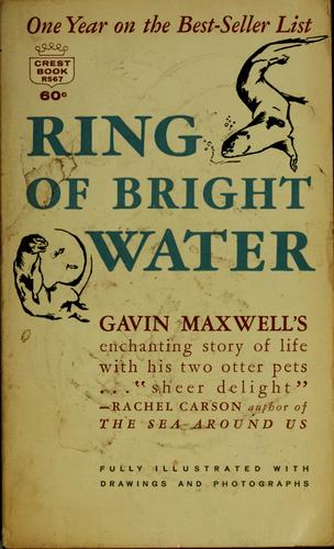 Gavin Maxwell: Ring of bright water (1962, Fawcett Publications)