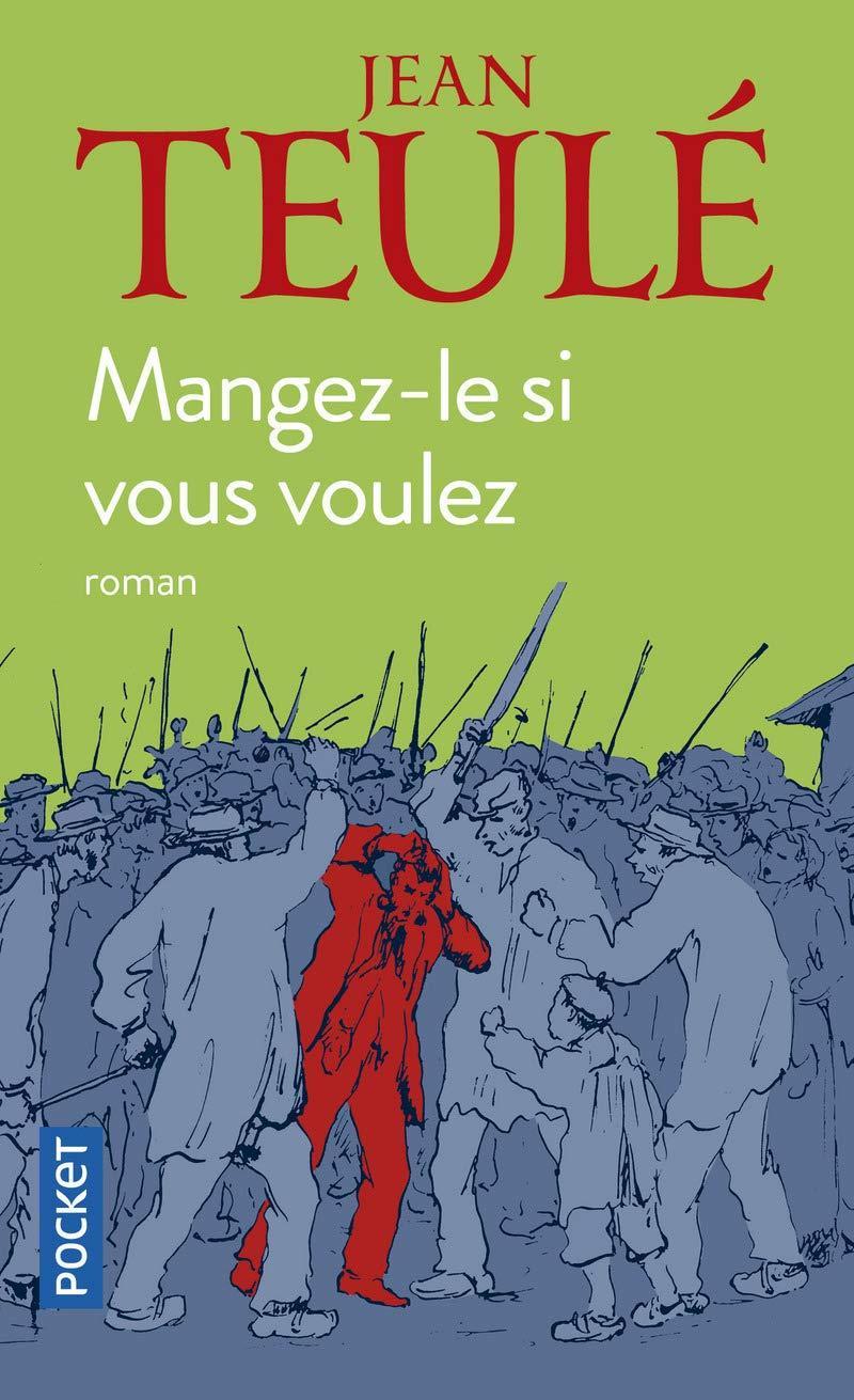 Jean Teulé: Mangez-le si vous voulez roman (French language)