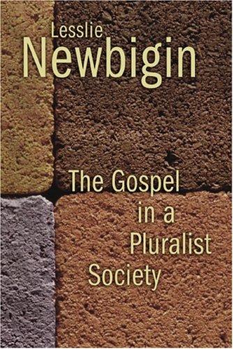 Lesslie Newbigin, Lesslie Newbigin: The Gospel in a pluralist society (1989, W.B. Eerdmans, WCC Publications)