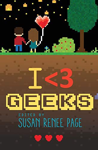 Bella James, Rae Lori, Susan Renee Page, Stephanie Kayne, Layla Kelly, Kristyn F Brunson, Aria Glazki, Leslie Ann Brown: I Heart Geeks (Paperback, Wyrd Romance, LLC, Wyrd Romance)
