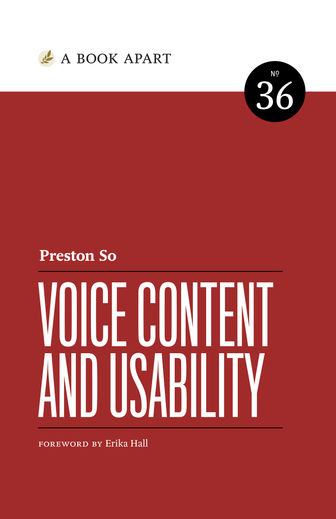 Preston So, Preston So: Voice Content and Usability (2021, A Book Apart)