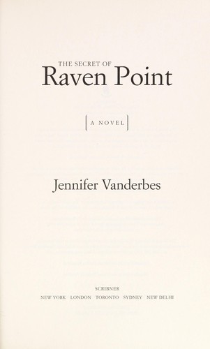 Jennifer Vanderbes: The secret of Raven Point (2014)
