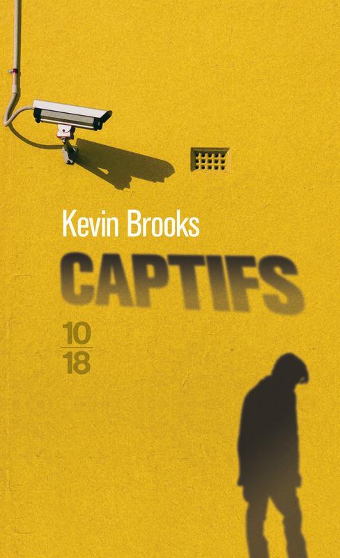 Kevin Brooks: Captifs (French language)
