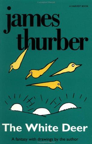 James Thurber: The White Deer (1968, Harvest Books)