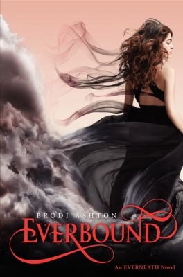 Brodi Ashton: Everbound (2013, Balzer & Bray/Harperteen)