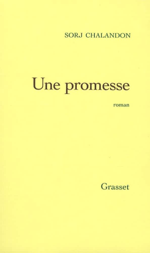 Sorj Chalandon: Une promesse (French language, 2006)