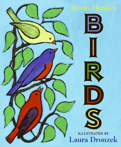 Kevin Henkes: Birds (2009, Greenwillow Books)