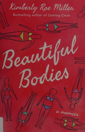 Kimberly Rae Miller: Beautiful bodies (2017)