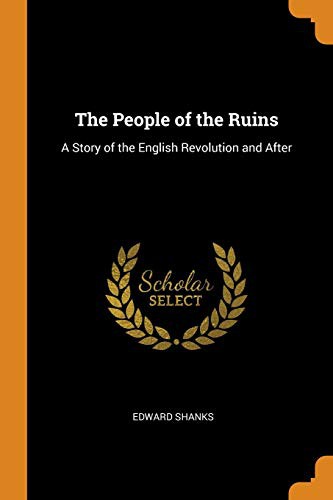 Edward Shanks, Edward Shanks: The People of the Ruins (Paperback, 2018, Franklin Classics)