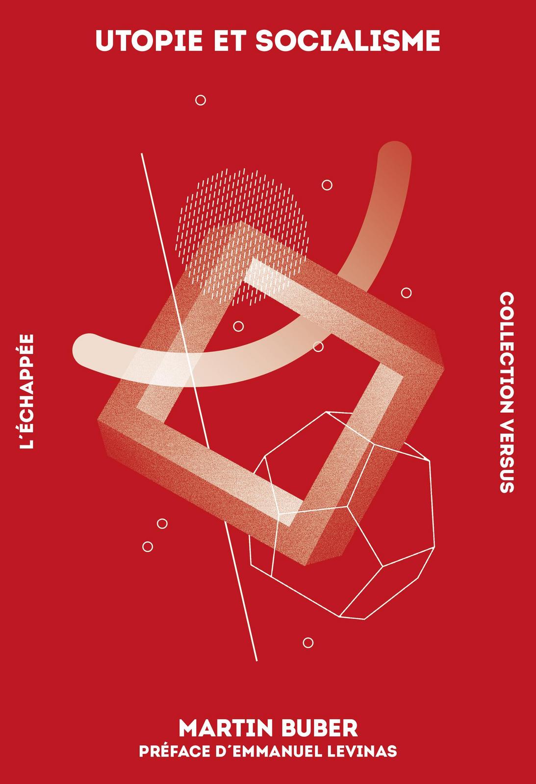 Martin Buber: Utopie et socialisme (French language, 2016)