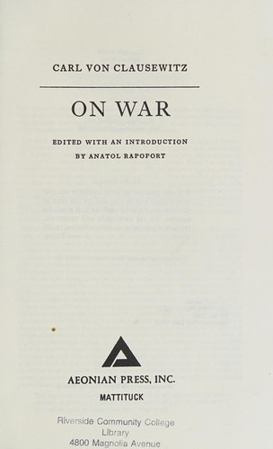 Carl von Clausewitz, Wanda McCaddon, F. N. Maude, James John Graham: On War (Hardcover, Knopf, Aeonian Press)