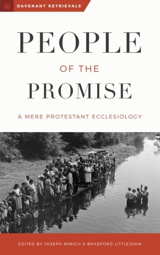 Joseph Minich, Bradford Littlejohn: People of the Promise (Paperback, Davenant Press, The, Davenant Press)