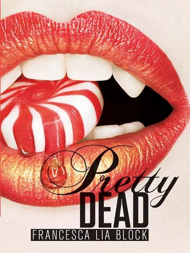 Francesca Lia Block: Pretty Dead (EBook, 2009, HarperCollins)