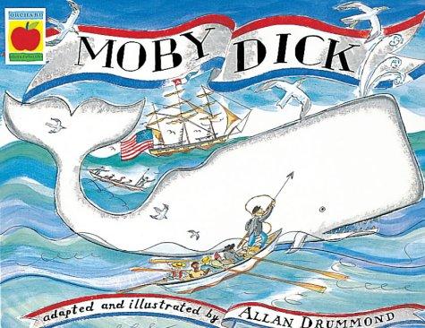 Allan Drummond: Moby Dick (Orchard Picturebooks) (Paperback, 1998, Orchard Books)