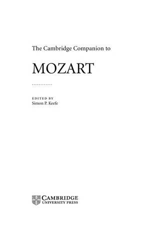 Jonathan Cross, Simon P. Keefe: The Cambridge companion to Mozart (2003, Cambridge University Press)