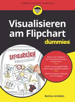 Bettina Schöbitz: Visualisieren Am Flipchart Für Dummies (German language, 2020, Wiley & Sons, Limited, John)