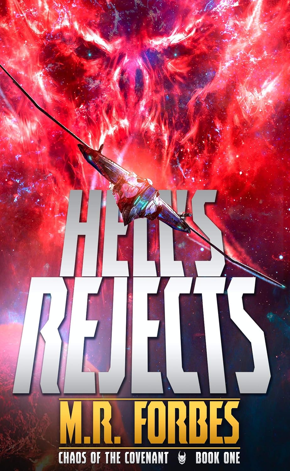M. R. Forbes: Hell's Rejects (Paperback, 2017, CreateSpace Independent Publishing Platform, Createspace Independent Publishing Platform)