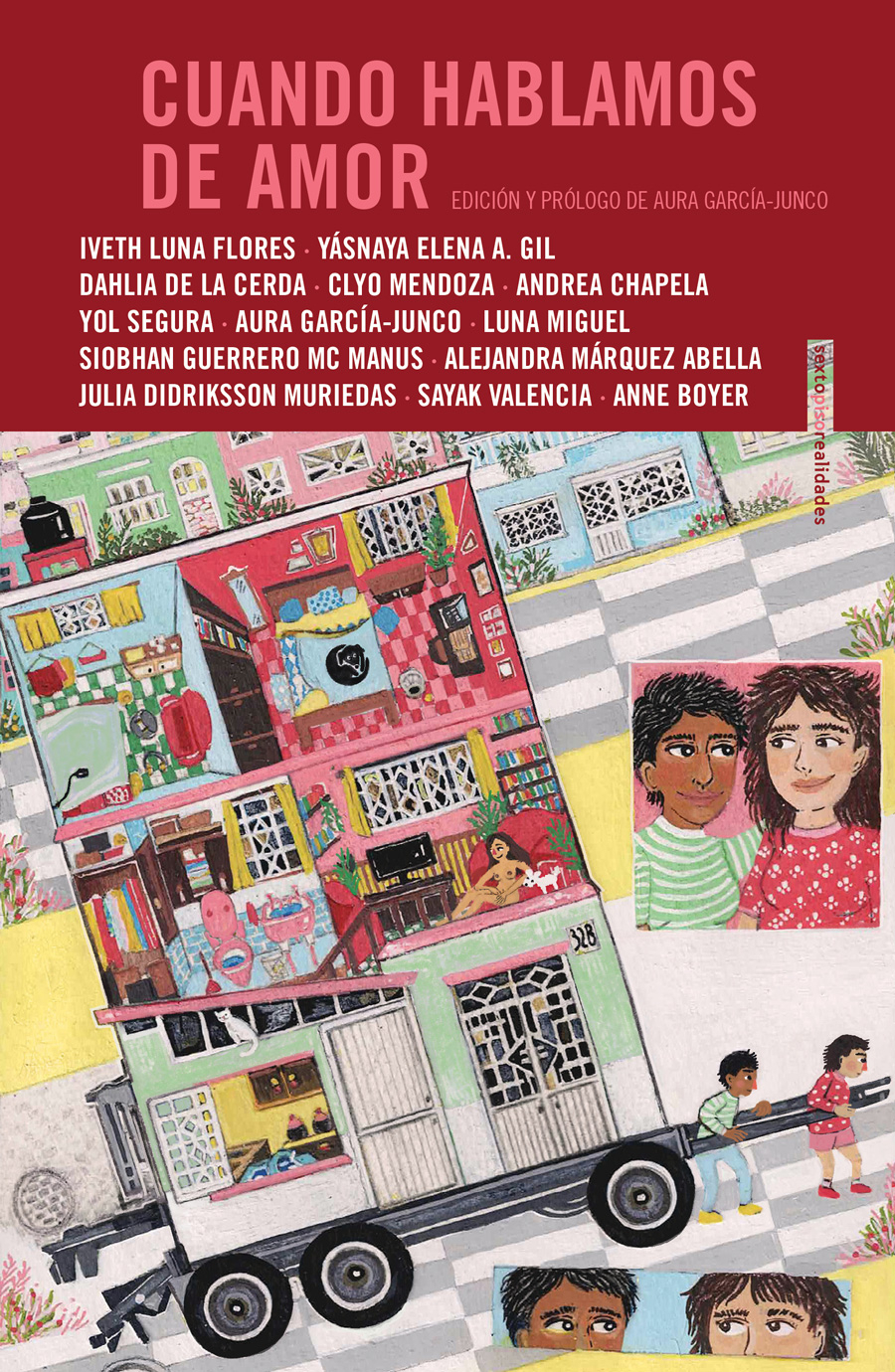 Anne Boyer, Andrea Chapela, Aura García-Junco, Dahlia de la Cerda, Iveth Luna Flores, Yol Segura: Cuando hablamos de amor (Paperback, Español language, Sexto Piso)