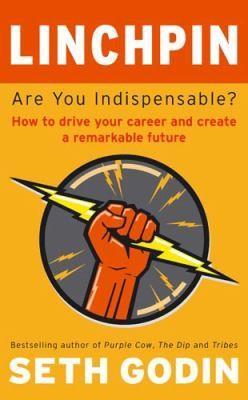 Seth Godin: Linchpin (2010)