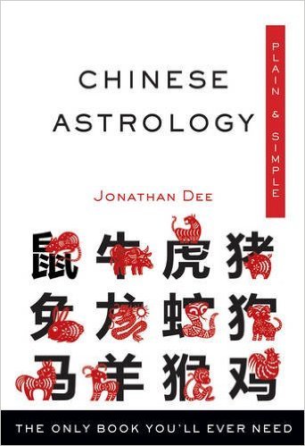 Jonathan Dee: Chinese Astrology Plain & Simple (2017)