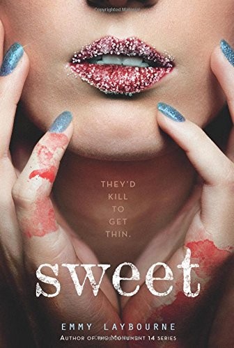 Emmy Laybourne: SWEET (Paperback, Square Fish)