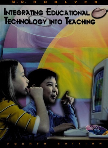 M. D. Roblyer: Integrating educational technology into teaching (2006, Pearson/Merrill Prentice Hall)