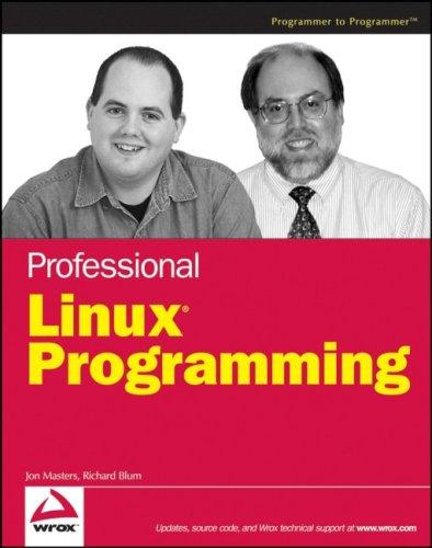 Richard Blum, Jon Masters: Professional Linux Programming (Programmer to Programmer) (Wrox)