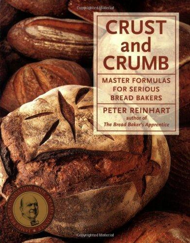 Peter Reinhart: Crust and Crumb (2006)