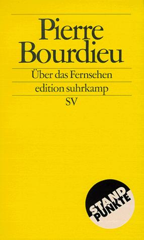 Pierre Bourdieu: Über das Fernsehen. (Paperback, German language, Suhrkamp)
