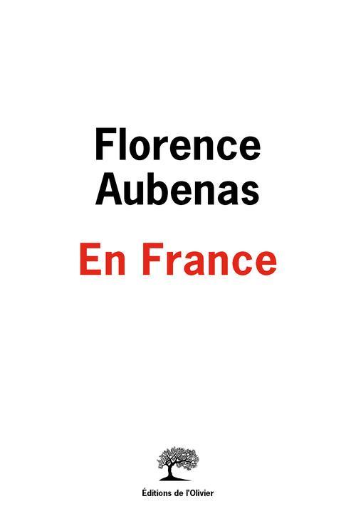 Florence Aubenas, Florence Aubenas: En France (French language, 2014, Éd. de l'Olivier)