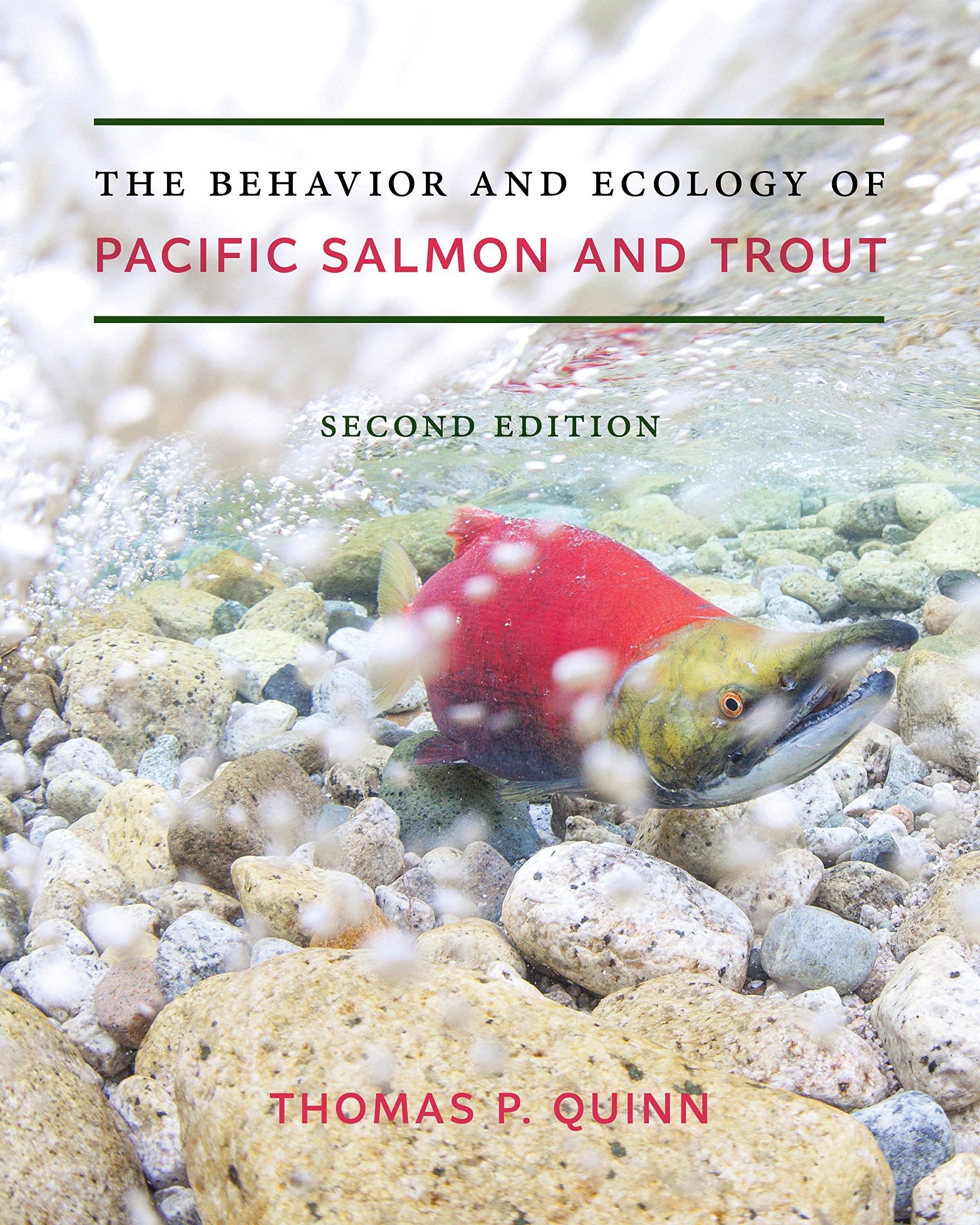 Thomas P. Quinn: The Behavior and Ecology of Pacific Salmon and Trout (EBook, 2018, University of Washington Press)