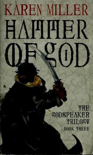 Karen Miller, Karen Miller (undifferentiated): Hammer of God (2009, Orbit)